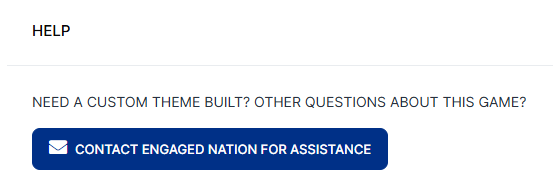 Help section at the bottom of a game customization page with a Contact Engaged Nation for Assistance button